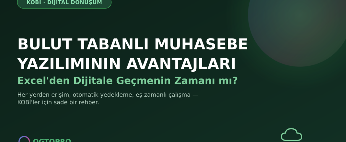 Bulut tabanlı muhasebe yazılımı avantajları - öne çıkan görsel
