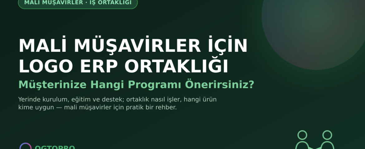 Mali müşavirler için Logo ERP ortaklığı - öne çıkan görsel